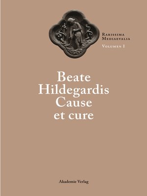 cover image of Beate Hildegardis Cause et cure